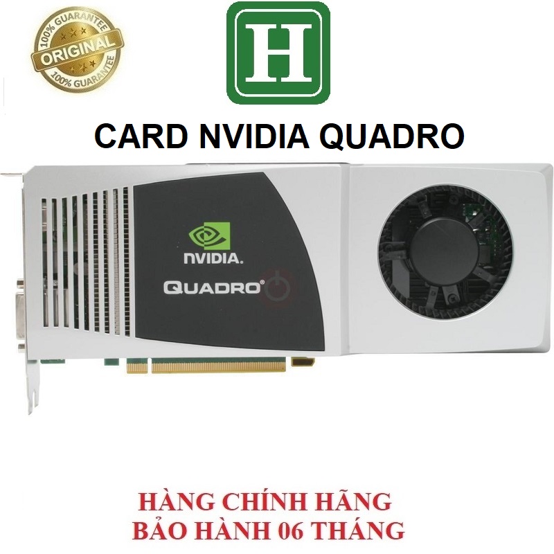 [HCM]Card màn hình Nvidia Quadro FX580, FX1800, FX3700, FX3800, FX4800, FX5800 GDDR3 hàng chính hãng bảo hành 6 tháng