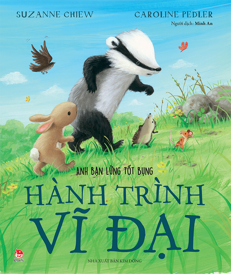 Kim Đồng - Anh bạn Lửng tốt bụng - Hành trình vĩ đại