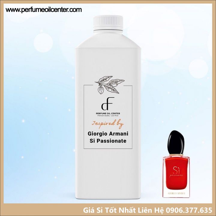 Tinh Dầu Nước Hoa Giorgio Armani 🛒 500ml 🛒 Hương Nước Hoa Giorgio Armani Si Passionate Ngọt Ngào, Quyến Rũ