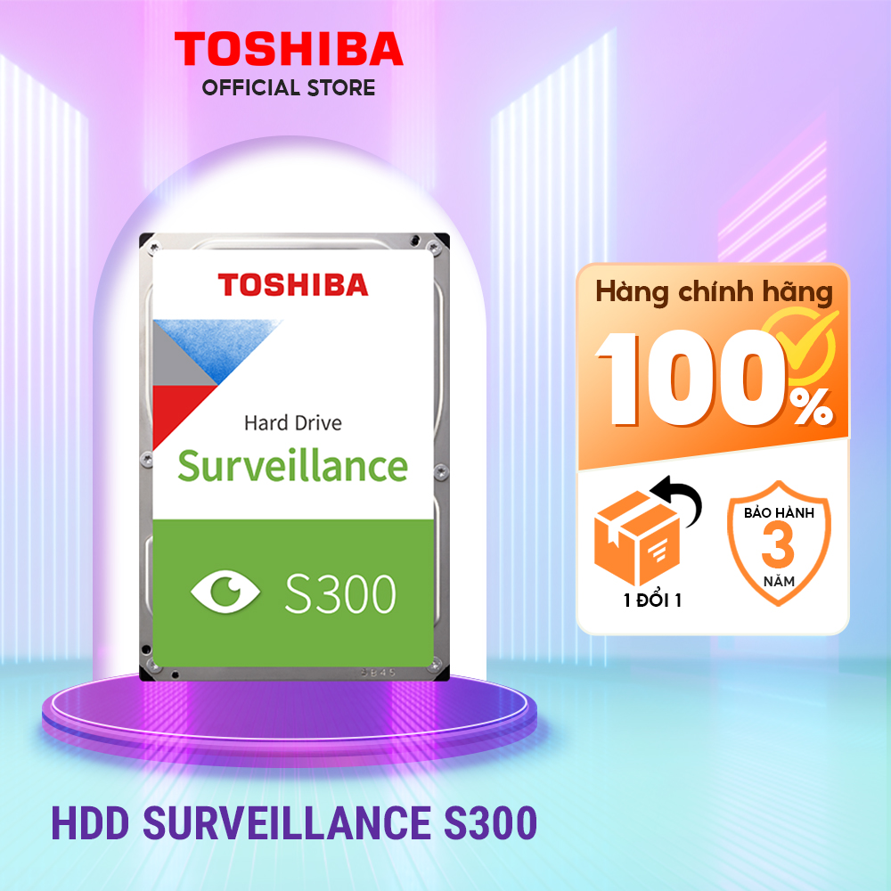 Ổ cứng chuyên dùng cho Camera HDD Toshiba S300 1TB/2TB/4TB/6TB/8TB/10TB 3.5 inch SATA 3 Bảo Hành 1 Đổi 1 - Chính Hãng