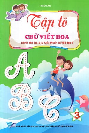 Fahasa - Tập Tô: Chữ Viết Hoa (Dành Cho Bé 5 - 6 Tuổi) (Tập 3)