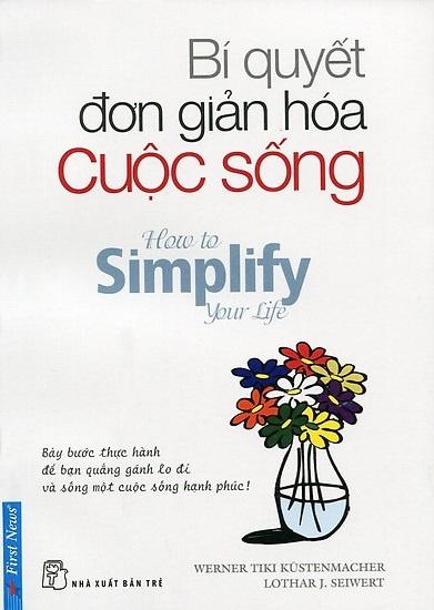 Bí quyết đơn giản hóa cuộc sống