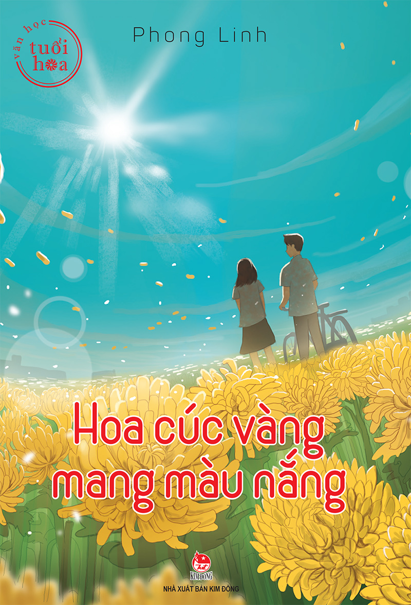 Kim Đồng - Văn học tuổi hoa - Hoa cúc vàng mang màu nắng