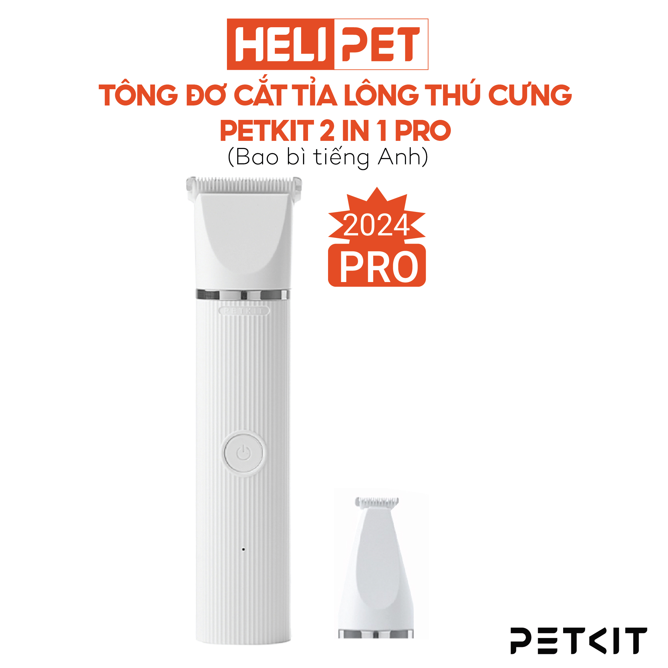 Tông Đơ Cắt, Tỉa, Cạo Lông Chó Mèo PETKIT 2in1 Pro 2024 - HeLiPet