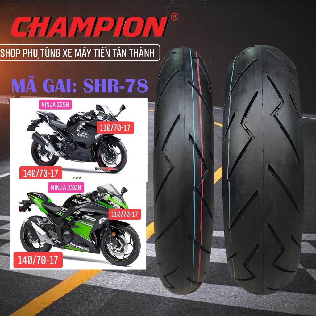 Vỏ lốp champion shr-78 ninja 250cc-400cc /yamaha r15-v3 / r3 /