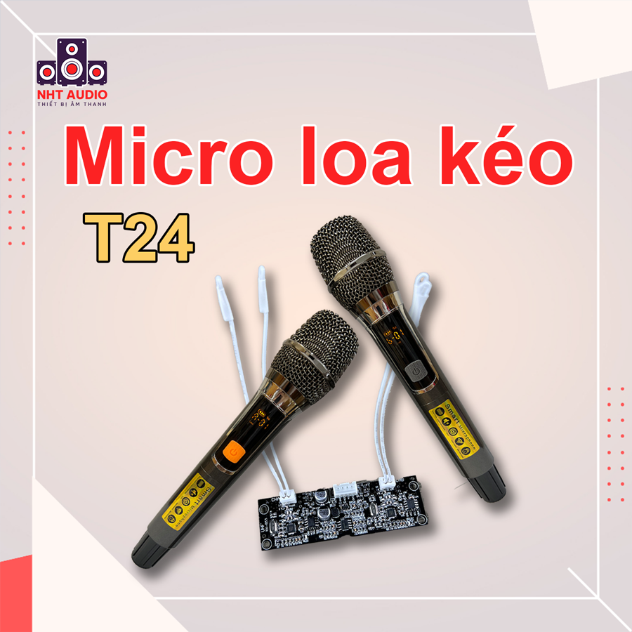Micro loa kéo T24 UHF hợp kim nhôm cao cấp chống hú chỉnh tần số chỉnh âm lượng
