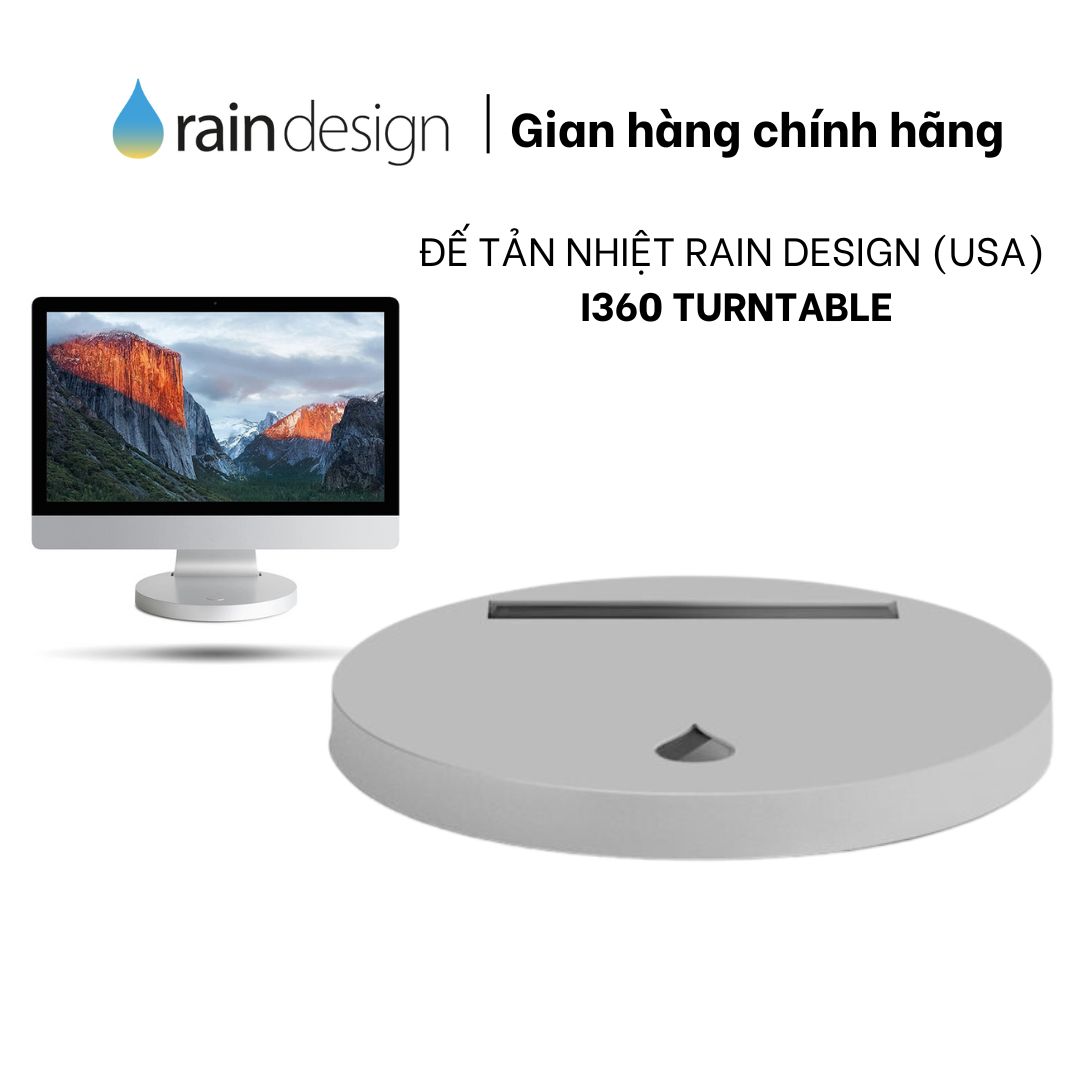 Đế tản nhiệt rain design i360 turntable imac 24-27″ silver – rd-10033 - hàng chính hãng