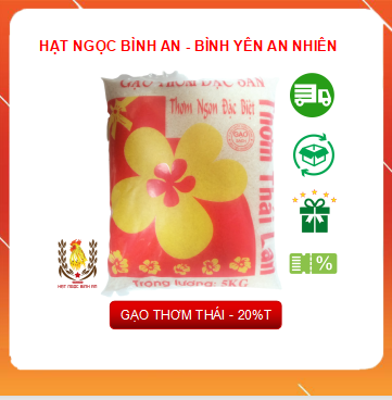 Gạo thơm thái 20%t - dẻo vừa ngọt cơm