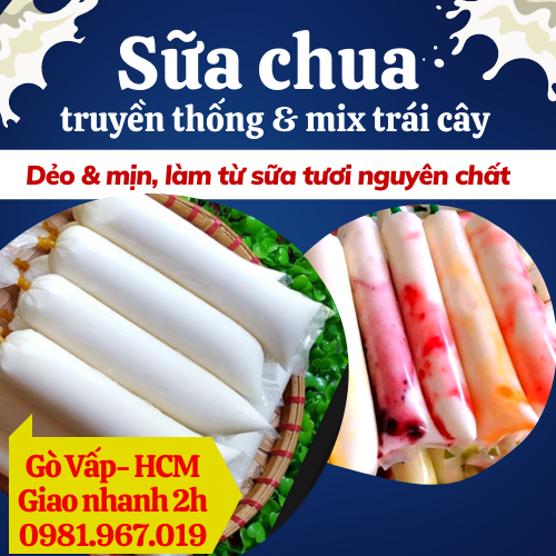 Yaourt Sữa chua nhà làm nguyên chất từ sữa tươi tiệt trùng, vị sữa chua truyền thống và vị trái cây, sữa chua đóng bịch