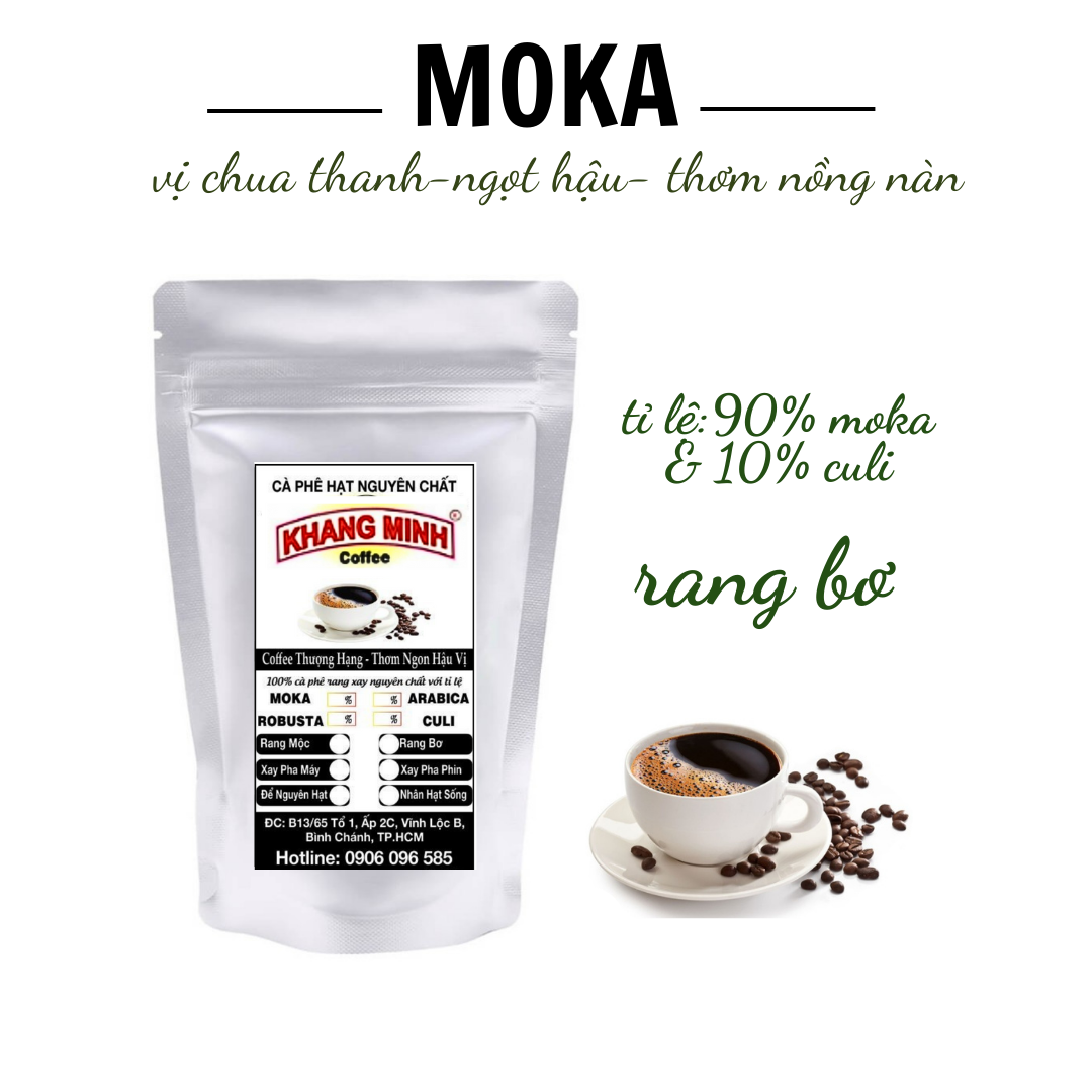 Cà phê hạt rang bơ moka + culi tỉ lệ : 9/1 hàng mẫu 100%nguyên chất 100g/1 bịch