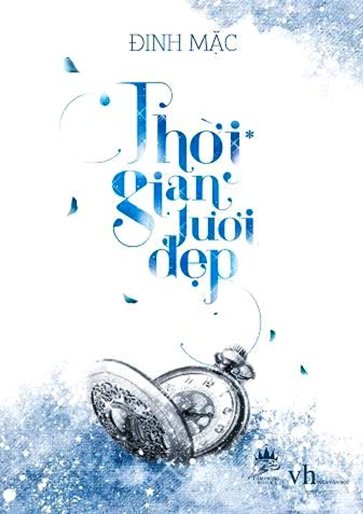 Sách - THỜI GIAN TƯƠI ĐẸP - TẬP 1
