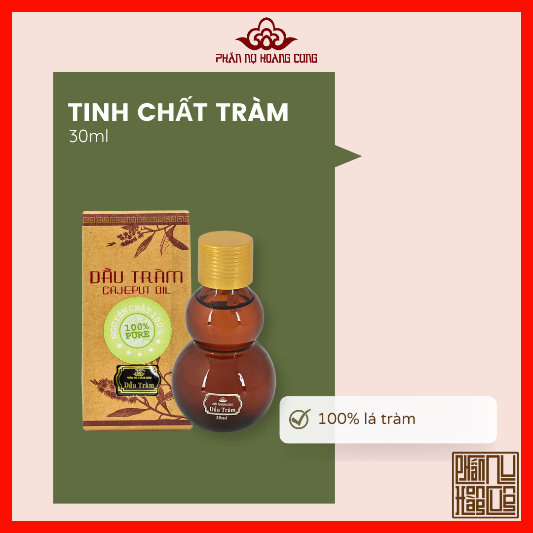 Tinh Chất Dầu Tràm, Thiên Nhiên Nguyên Chất 100%, Ngừa Cảm Mạo, Ho Khan, Viêm Phế Quản, Chống Nhức Xương Khớp,Phấn Nụ Hoàng Cung