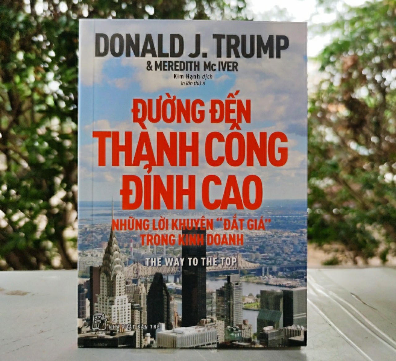 Đường Đến Thành Công Đỉnh Cao - Donald J. Trump