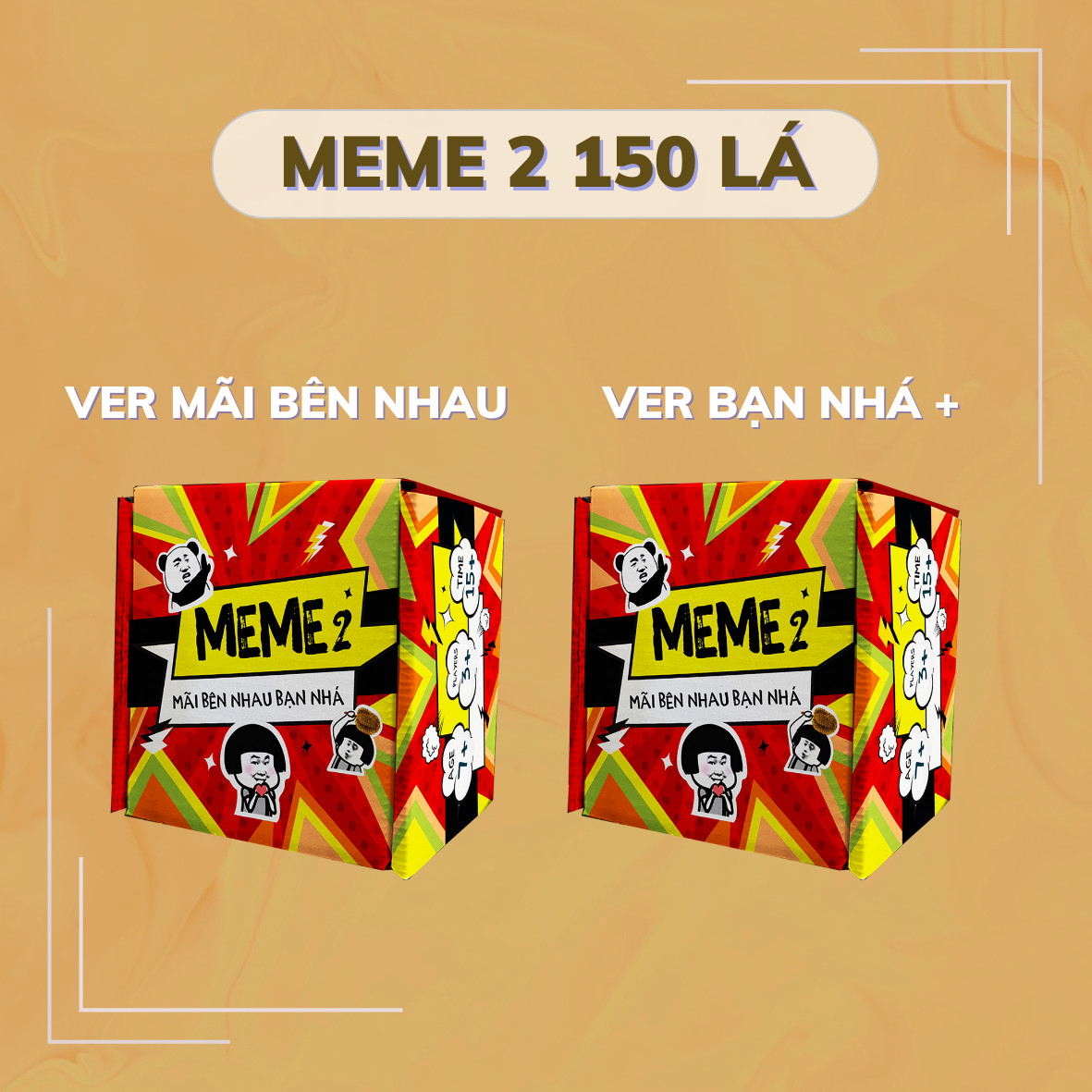 Bộ bài meme 2 gồm 150 lá mãi bên nhau - bạn nhá +, bộ bài mãi mận mãi lầy mãi vui