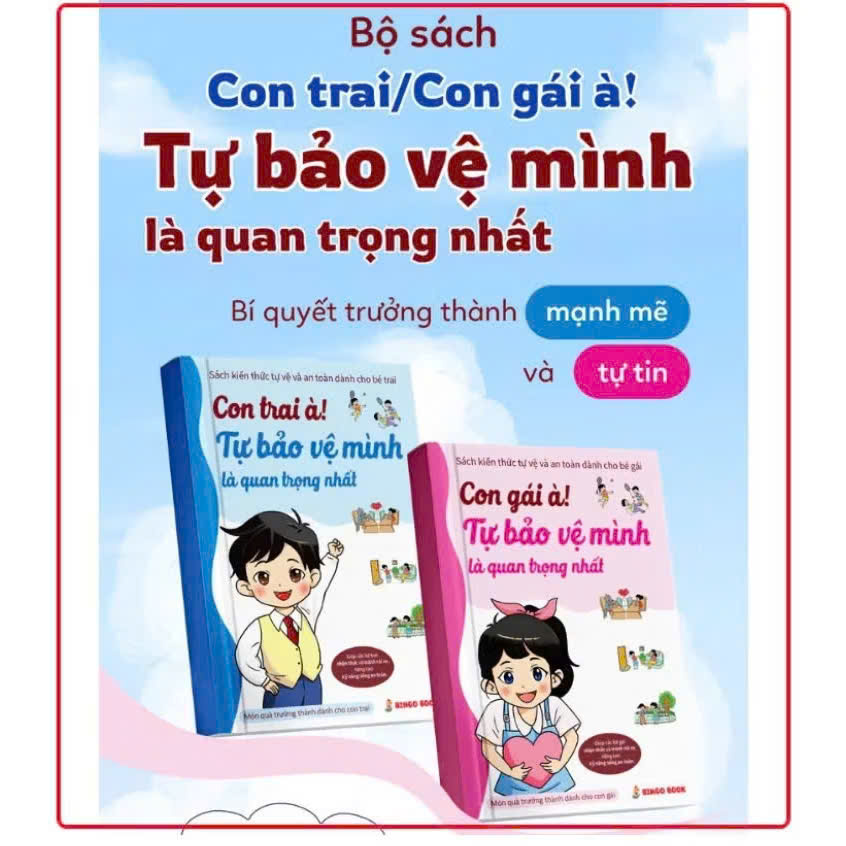 Sách - Con Trai À + Con Gái À: Tự Bảo Vệ bản Thân Mình Là Quan Trọng Nhất