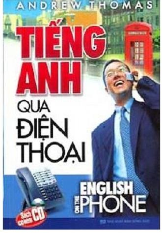 Tiếng anh qua điện thoại - kèm cd