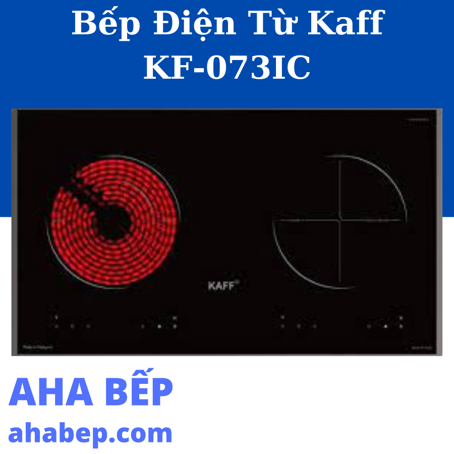 BẾP ĐIỆN TỪ KAFF KF-073IC - Hàng Chính Hãng (Hotline: 0899.167.587)