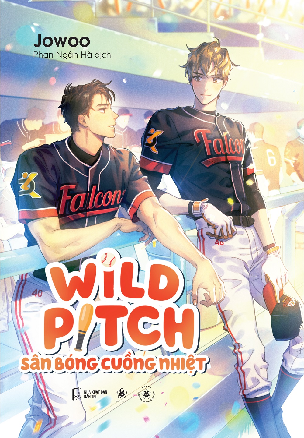 Wild Pitch: Sân Bóng Cuồng Nhiệt - Tặng Kèm Bookmark Ivory Hai Mặt Bồi Cứng (Số Lượng Có Hạn)