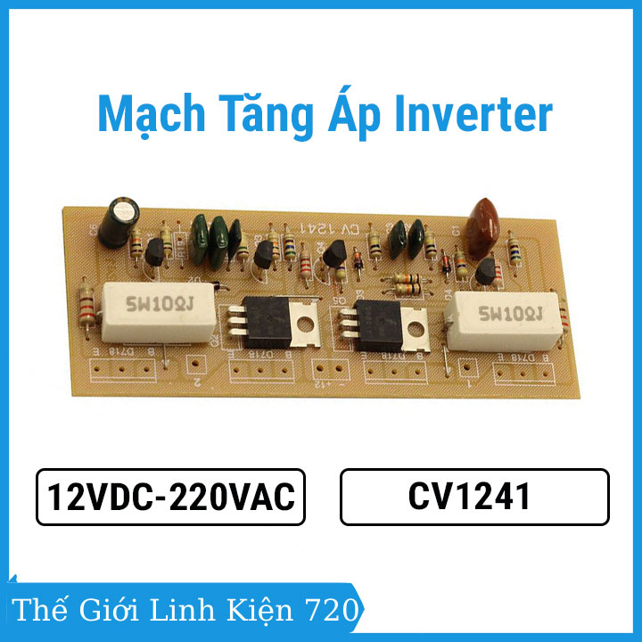 Mạch tăng áp inverter 12vdc to 220vac cv1241