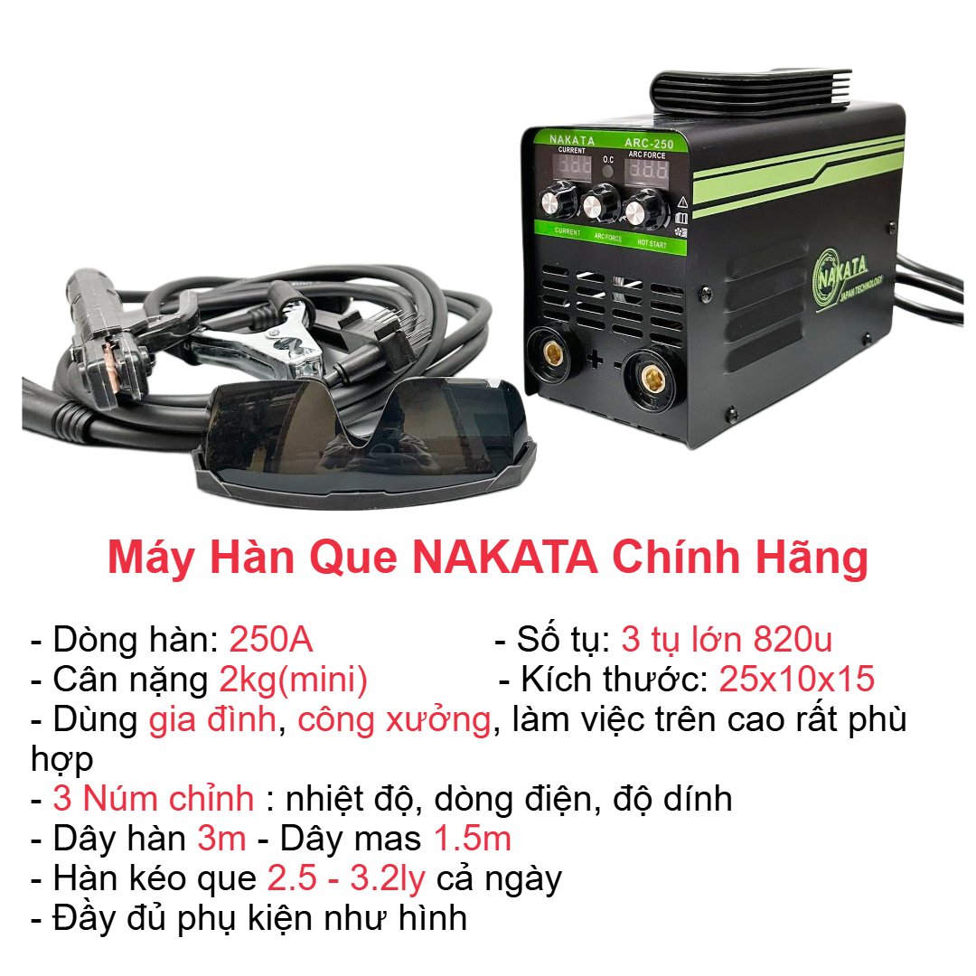 Máy hàn mini NAKATA ARC 250A kèm dây hàn, dây mas, kính hàn - máy hàn giá rẻ - chuyên hàn que 2.5ly chuyên dụng gia đình