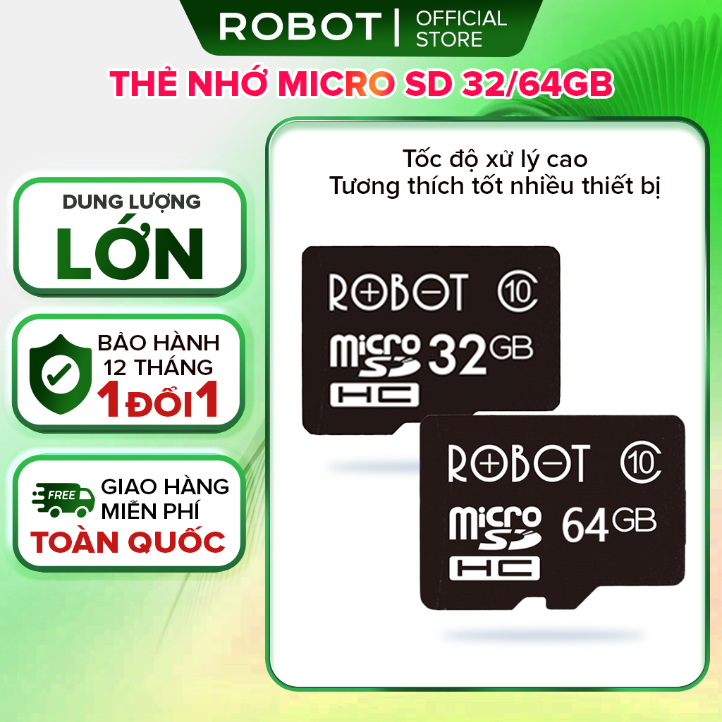 Thẻ nhớ Robot thẻ nhớ Micro SDHD TF dung lượng 32Gb 64Gb tốc độ xử lý cao chuyên dụng loa máy chơi game nintendo switch camera wifi hành trình điện thoại samsung xiaomi asus vivo oppo huawei realme google l hàng chính hãng