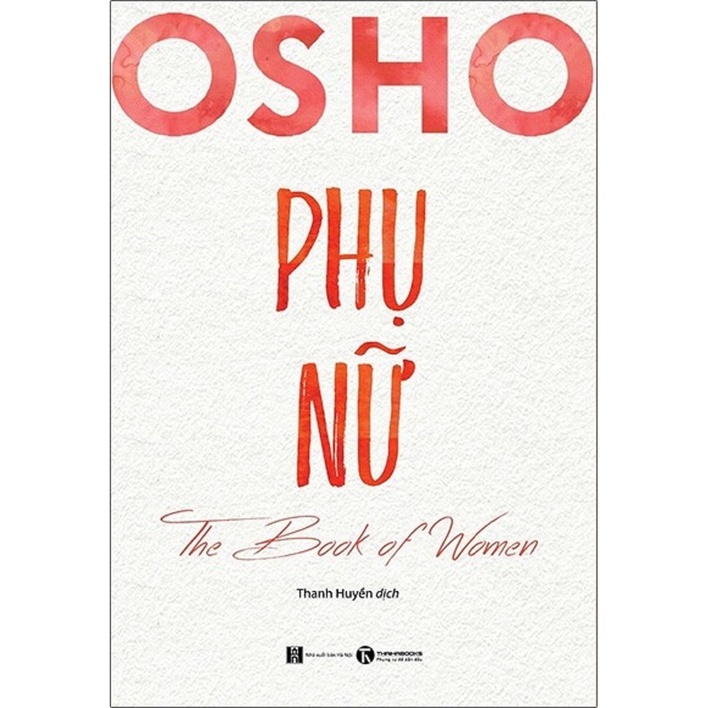 nguyetlinhbook Sách Xịn - Osho Phụ Nữ - The Book Of Women.