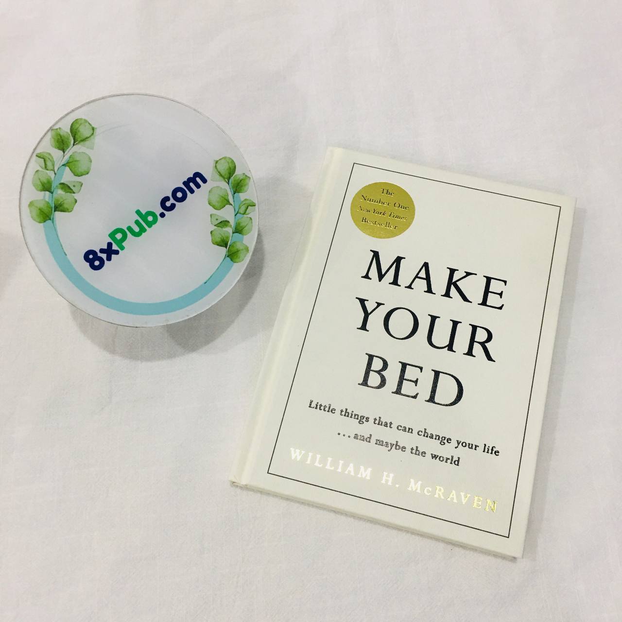Sách - Make Your Bed : Small things that can change your life... and maybe the world by Admiral William H. McRaven
