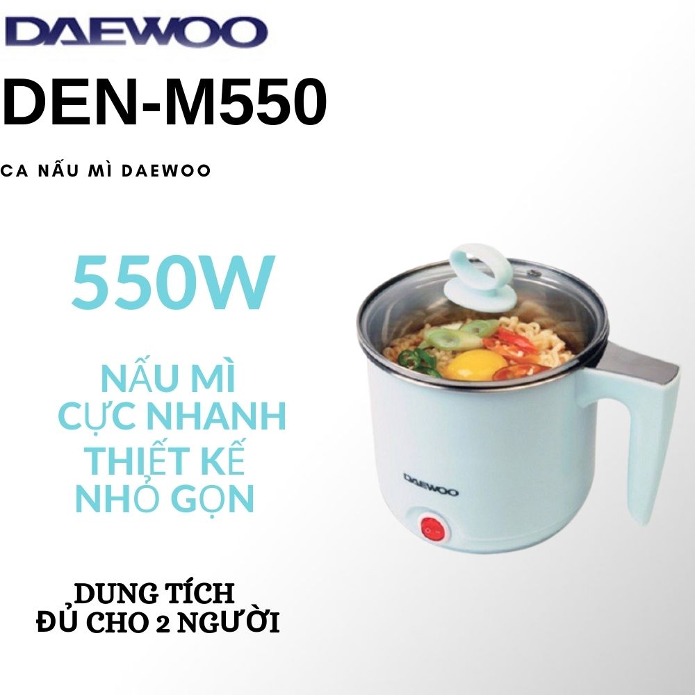 Ca nấu mì mini, ca điện nấu lẩu đa năng siêu tốc, ca nấu mì daewoo den-m550