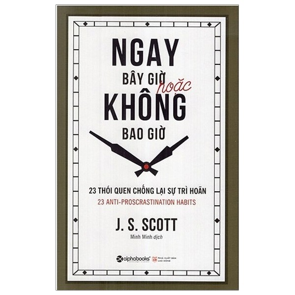Hodico - sách Ngay Bây Giờ Hoặc Không Bao Giờ
