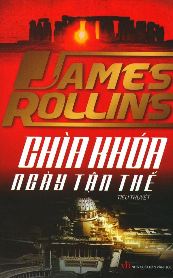 Chìa Khóa Ngày Tận Thế - James Rollins,Khang Vinh