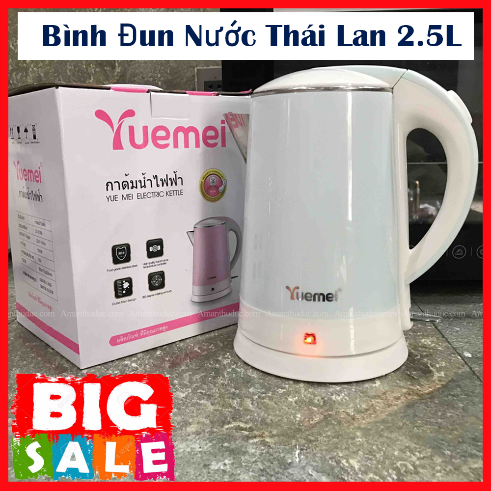 Bình Đun Nước Siêu Tốc THÁI LAN Yuemei 2.5L Cao Cấp 2 Lớp Cách Nhiệt An Toàn - Hiệu Quả - Dễ Sử Dụng