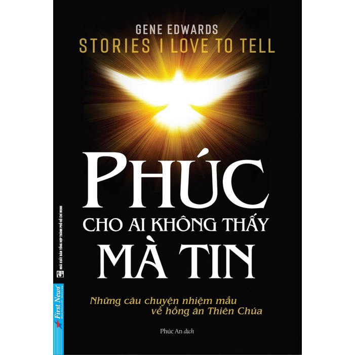 First news - sách phúc cho ai không thấy mà tin