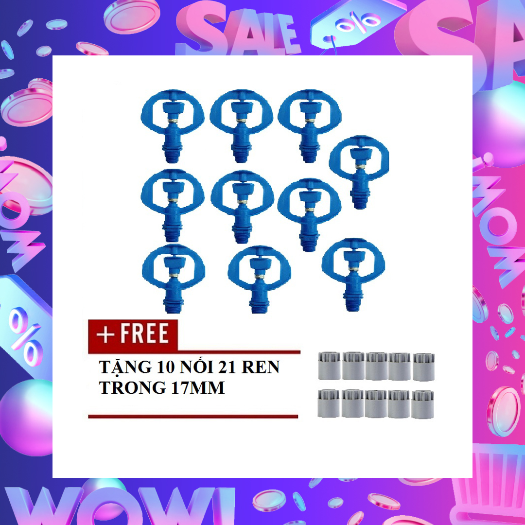 [HCM]Bộ 10 béc tưới cây phun mưa trục xoay phủ rộng và đều tưới cây ăn quả cây giống rau củ hoa kiểng cỏ trồng cây công nghiệp ren ngoài 17 21 tặng kèm 10nối 21 ren trong 17.