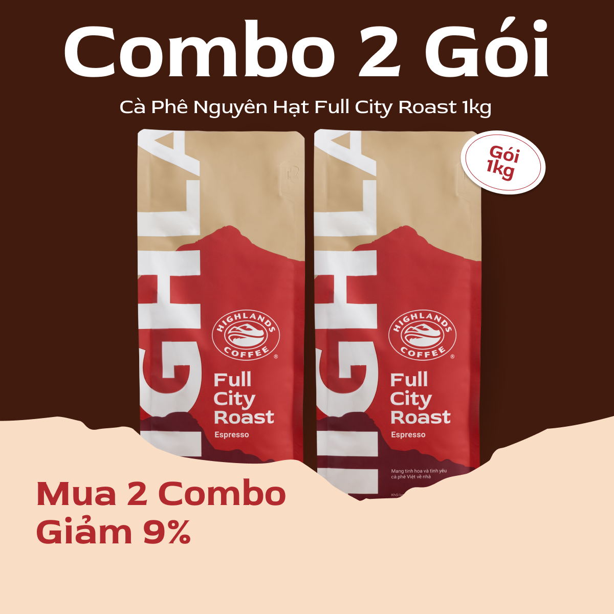   Ưu đãi Tháng 12- Mua 2 combo giảm 9%  Combo 2 Túi cà phê hạt Full City Roast Highlands Coffee 1Kg 