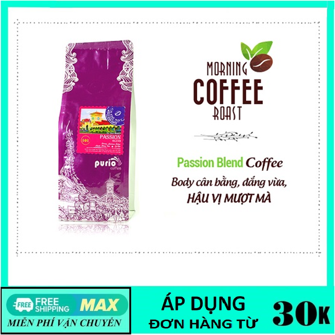 Cà phê Arabica - Robusta nguyên chất rang xay mộc sạch Purio Passion Blend 250g
