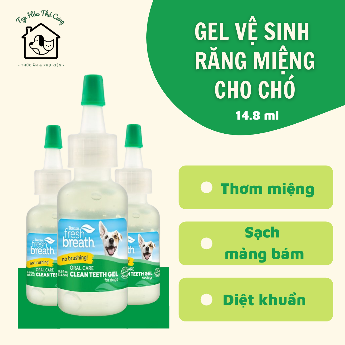 Gel Vệ Sinh Răng Miệng Chó Mèo Tropiclean Fresh Breath - 14.8ML