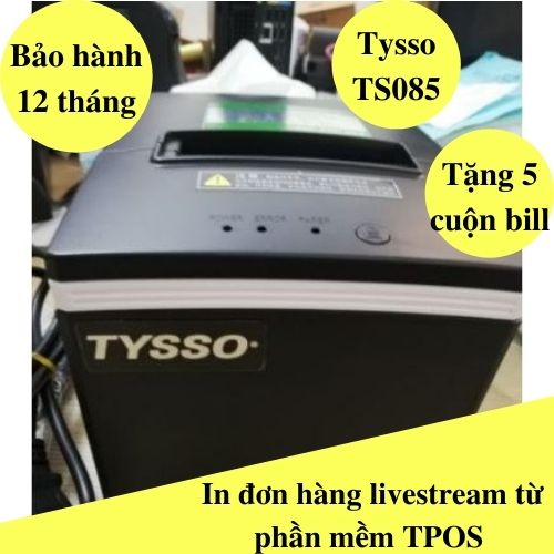 Máy in hóa đơn tysso ts085 in nhanh - hỗ trợ khách cài đặt