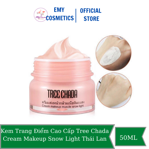 [HCM]Kem Trang Điểm Cao Cấp Tree Chada Cream Makeup Snow Light Thái Lan