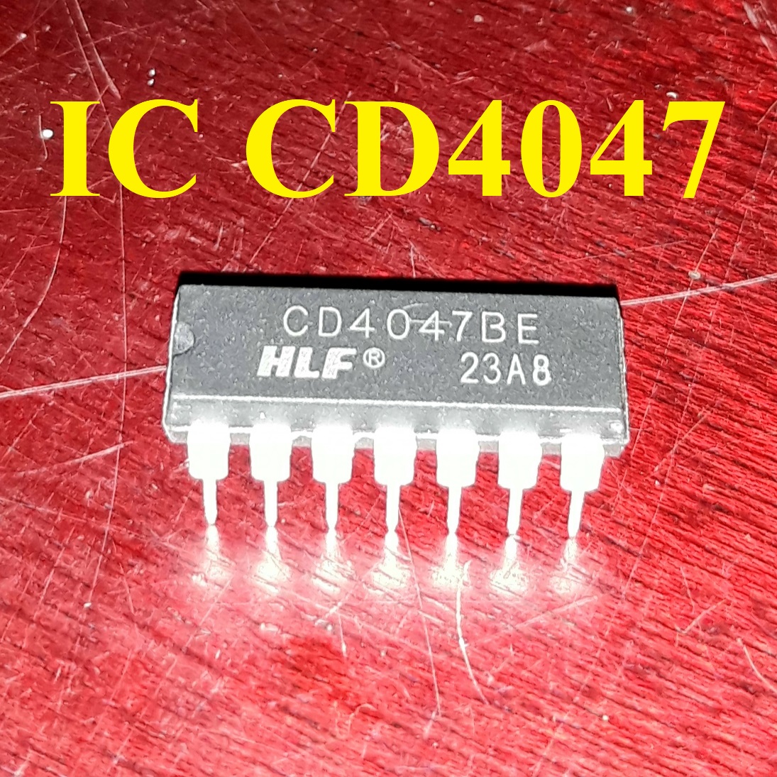 IC CD4047 chính hãng HLF – IC tạo dao động ( Mã 61 ) IC CD 4047