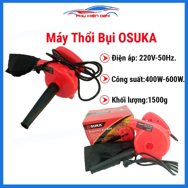 Máy thổi bụi OSUKA cầm tay đa năng made in PRC công suất 400W-600W, thổi sạch lớp bụi bám dính lâu ngày dễ dàng