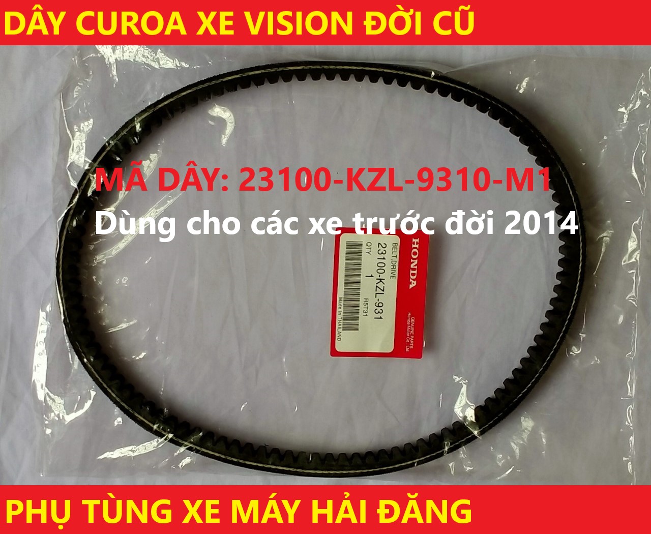 Dây curoa honda Vision (đời cũ trước 2014). Dây đai xe Vision zin thái