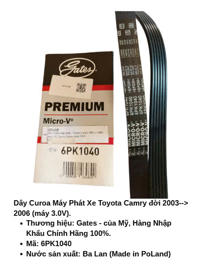 Dây Curoa Tổng Ngoài (Máy Phát) Xe Toyota Camry đời 2003-2006 (máy 3.0V), Mã 6PK1040, Thương hiệu Gates- của Mỹ, Hàng Nhập Khẩu Chính Hãng 100%