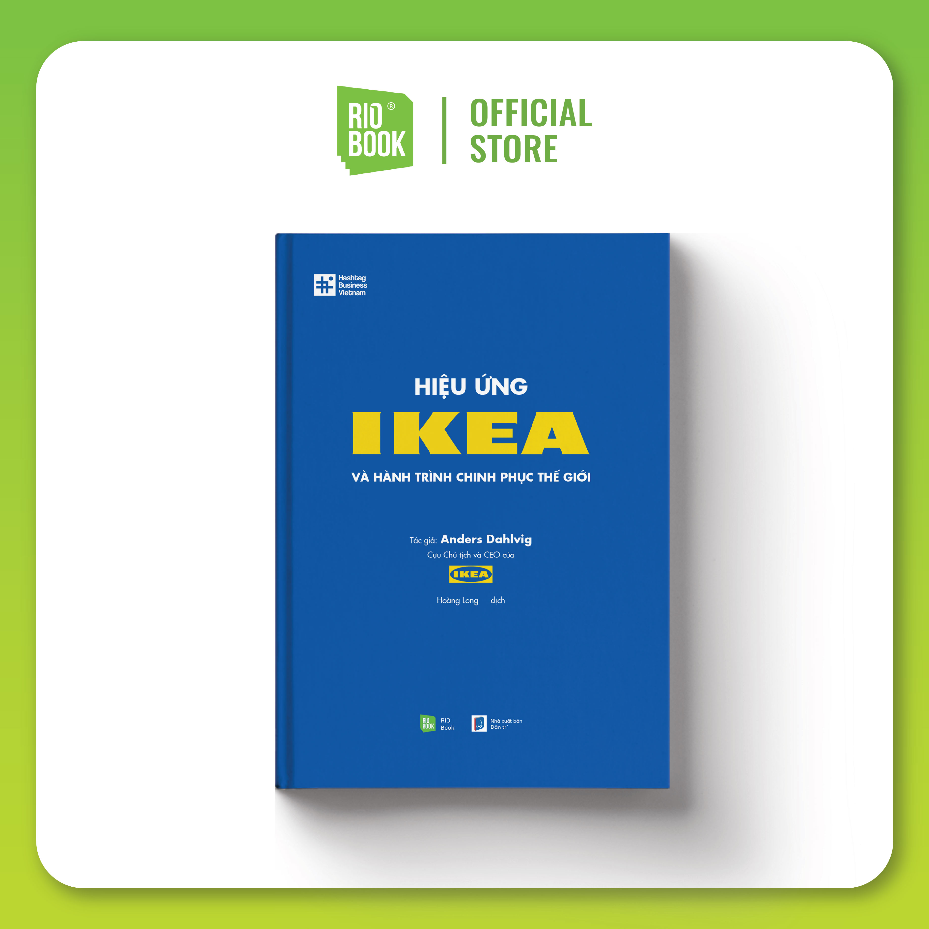 Sách RIO Book Khởi nghiệp/Bài học Kinh doanh - Hiệu Ứng IKEA Và Hành Trình Chinh Phục Thế Giới