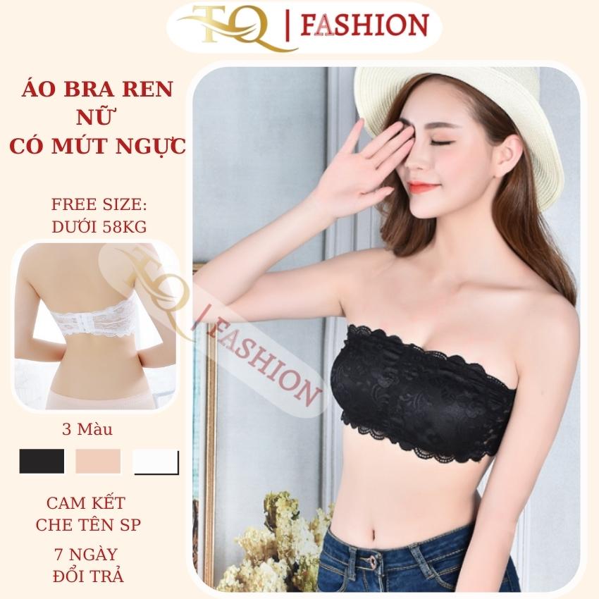 Áo Bra Ren Cúp Ngang TQ FASHION Áo Lót Ren Mới Cực Đẹp Áo Bara Ren Ống Cúp Ngực ( bra quây - yếm ren ) Dưới 55kg nhé - Áo Lót Nội y nữ