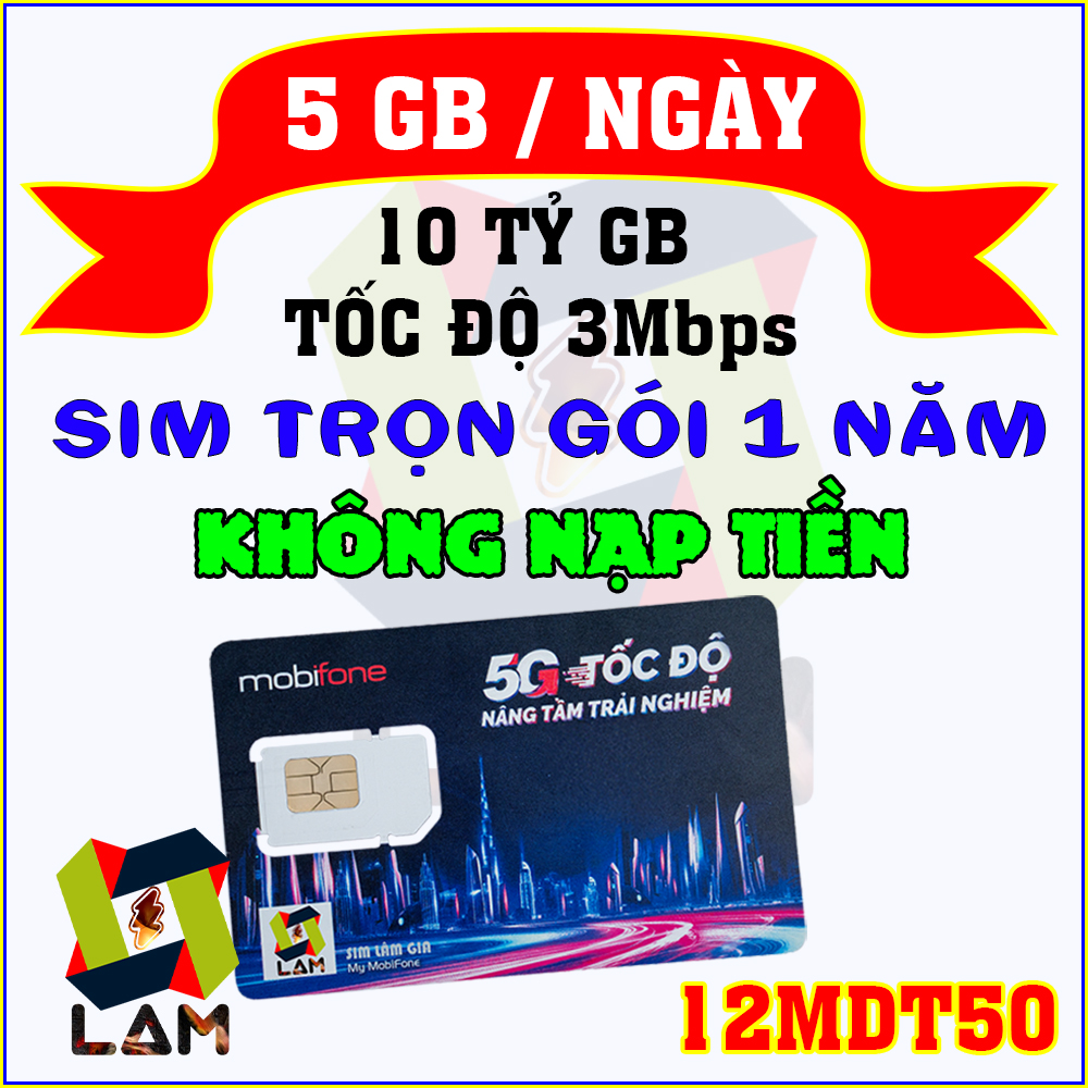 FREESHIP - CHƯA KÍCH HOẠT. Sim 4G Mobifone 12MDT50 (5GB/Ngày), 12MDT150 (500GB) trọn gói 1 năm KHÔNG NẠP TIỀN | eSIM MDT350 12FD50