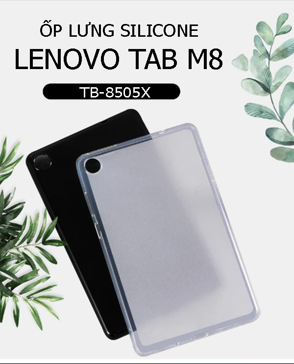 Ốp lưng Silicone dẻo Lenovo Tab M8  TB-8505X cao cấp  - Có quà tặng kèm