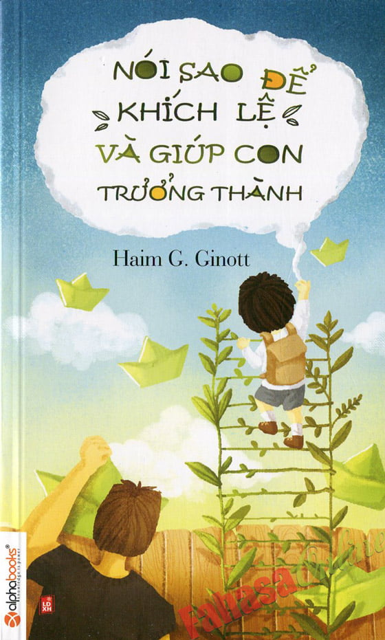 Nói sao để khích lệ và giúp con trưởng thành