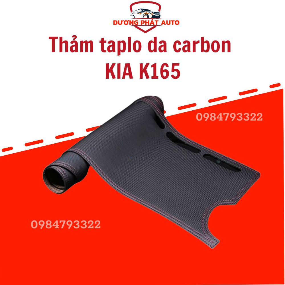 Thảm taplo da carbon dành cho xe KIA K165 cao cấp,chống nóng tốt, chống trơn trượt hiệu quả, chuẩn khít theo xe