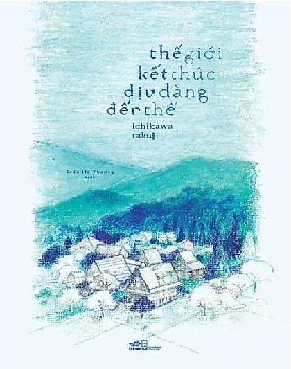 Thế giới kết thúc dịu dàng đến thế