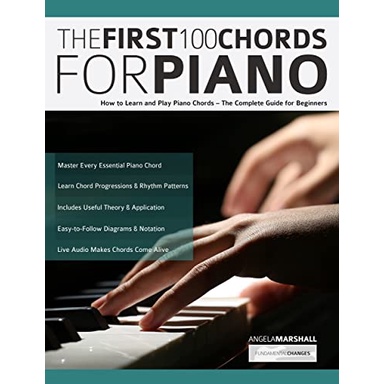 Học Piano đệm hát: 100 hợp âm đầu tiên cho piano: Cách học và chơi hợp âm piano – Hướng dẫn đầy đủ cho người mới bắt đầu